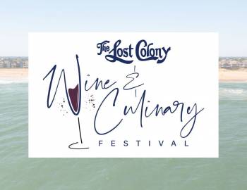 Lost Colony Wine and Culinary Festival 