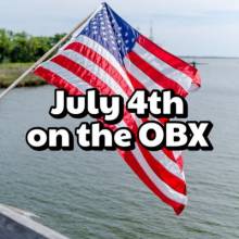 July 4th on the OBX July 4th on the OBX